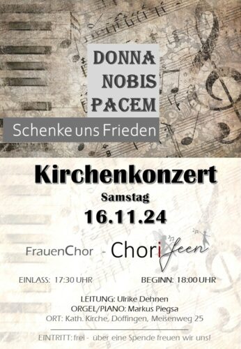 Donna nobis pacem - FrauenChor - Chorifeen der CV Grafenau e.V. @ Kath. Kitche, Döffingen