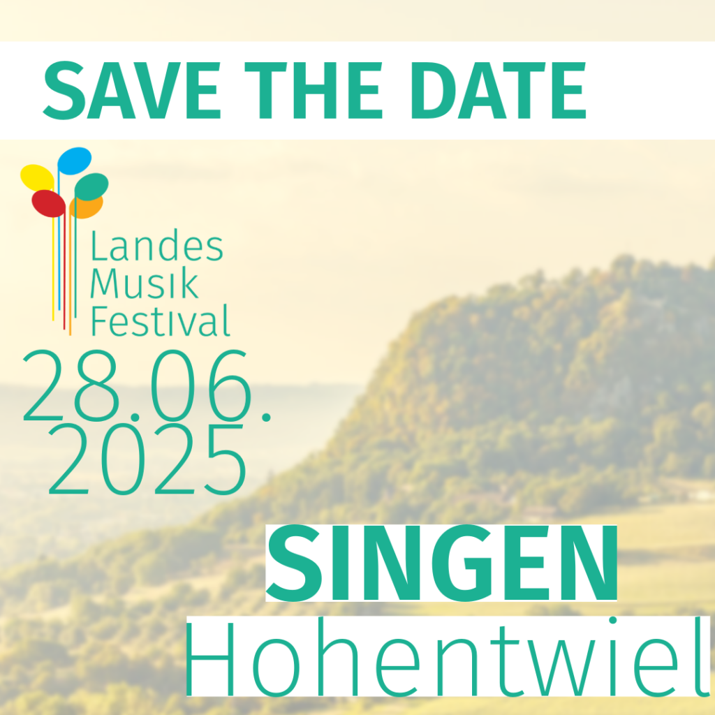 Landesmusikfestival 2025 - Singen (Hohentwiel) @ Singen (Hohentwiel)